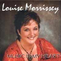 Louise Morrissey - Music In My Heart